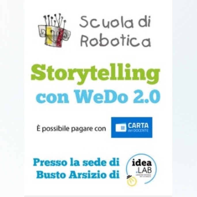 IdeaLab, Busto Arsizio: Storytelling con WeDo e SCRATCH.